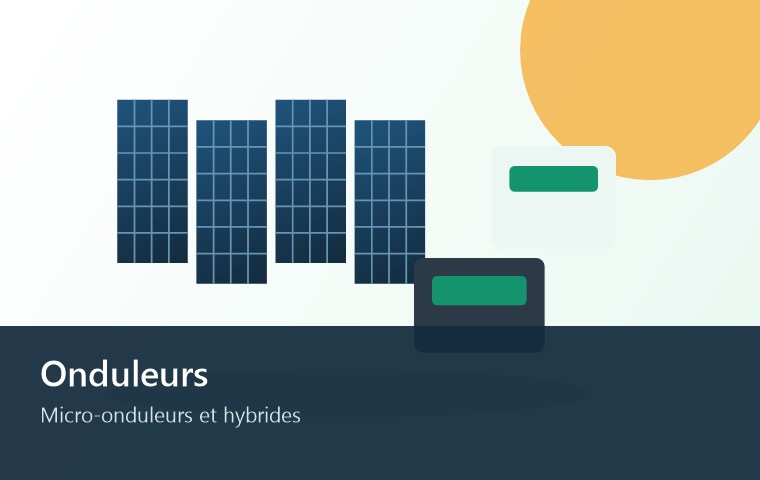 Onduleurs et micro-onduleurs