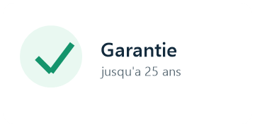 Garantie jusqu'à 25 ans